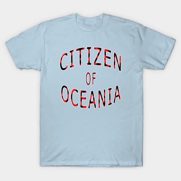 Citizen of Oceania T-Shirt by Lyvershop